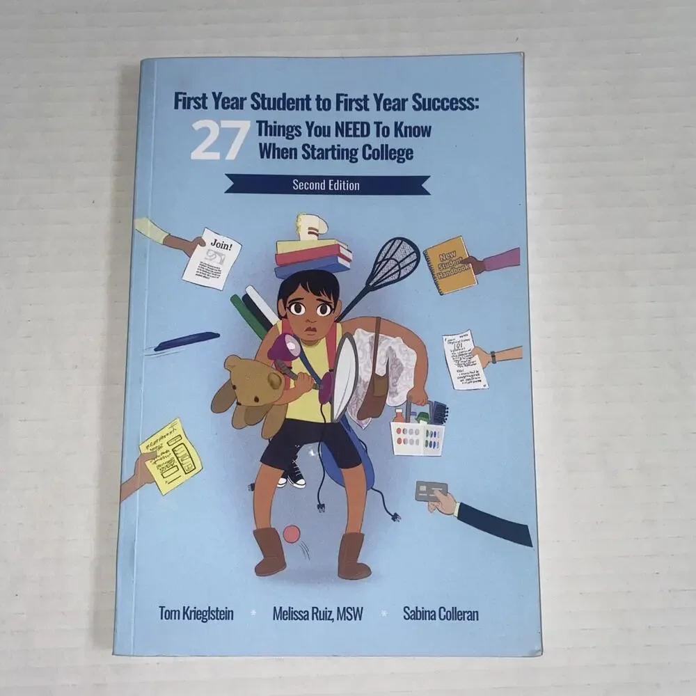 First Year Student to First Year Success : 21 Things You NEED to Know When...